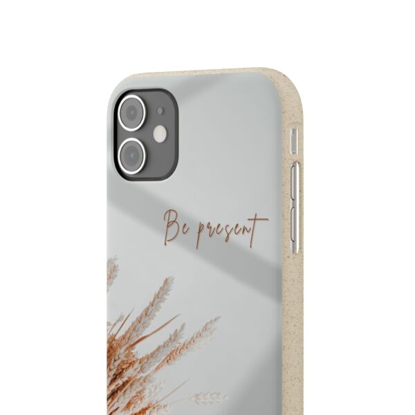 Eco Friendly Phone Cases | Be Present | Biodegradable Phone Cover - Image 28