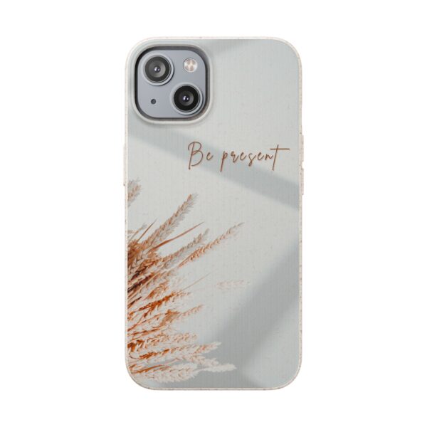 Eco Friendly Phone Cases | Be Present | Biodegradable Phone Cover - Image 11