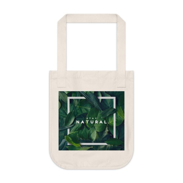 Stay Natural Organic Tote Bag | Eco Everyday Essential - Image 2
