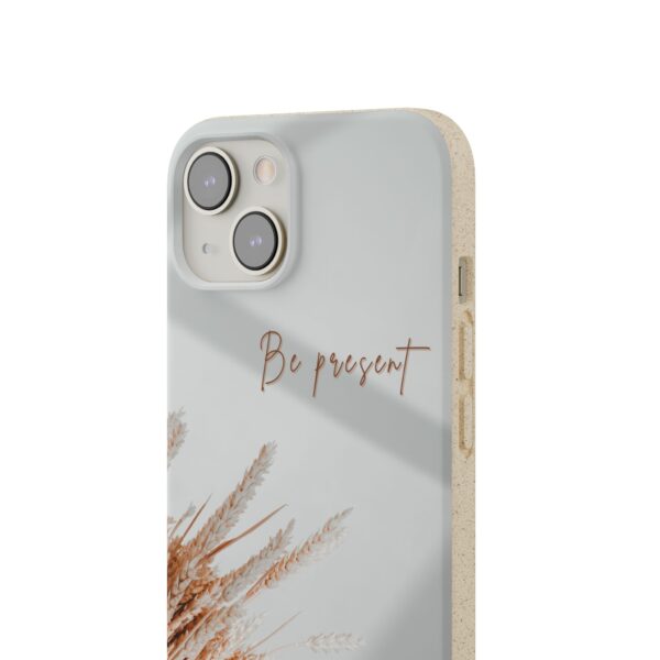 Eco Friendly Phone Cases | Be Present | Biodegradable Phone Cover - Image 23