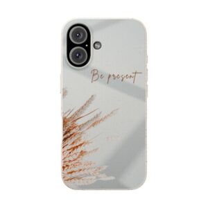 Eco Friendly Phone Cases | Be Present | Biodegradable Phone Cover