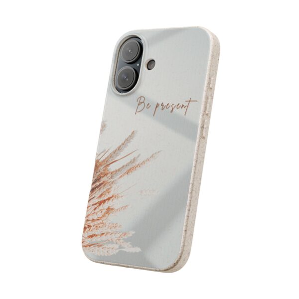 Eco Friendly Phone Cases | Be Present | Biodegradable Phone Cover - Image 2