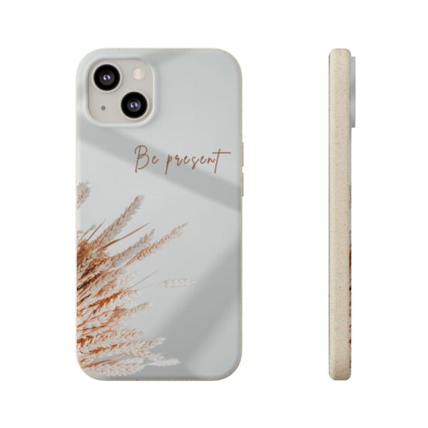 Eco Friendly Phone Cases | Be Present | Biodegradable Phone Cover - Image 21