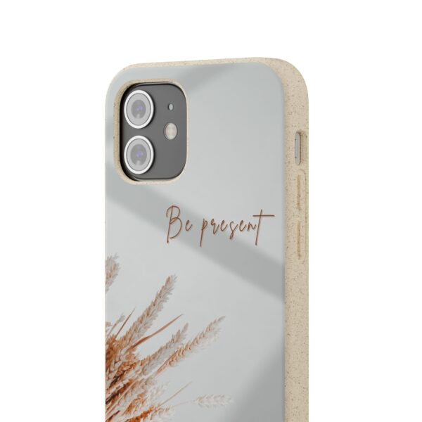 Eco Friendly Phone Cases | Be Present | Biodegradable Phone Cover - Image 18