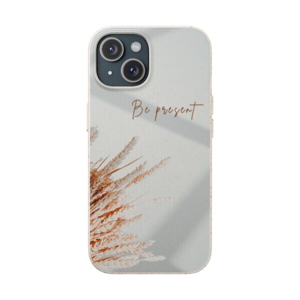 Eco Friendly Phone Cases | Be Present | Biodegradable Phone Cover - Image 6